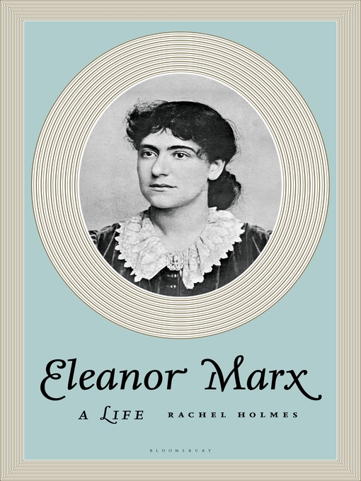 Title details for Eleanor Marx by Rachel Holmes - Available